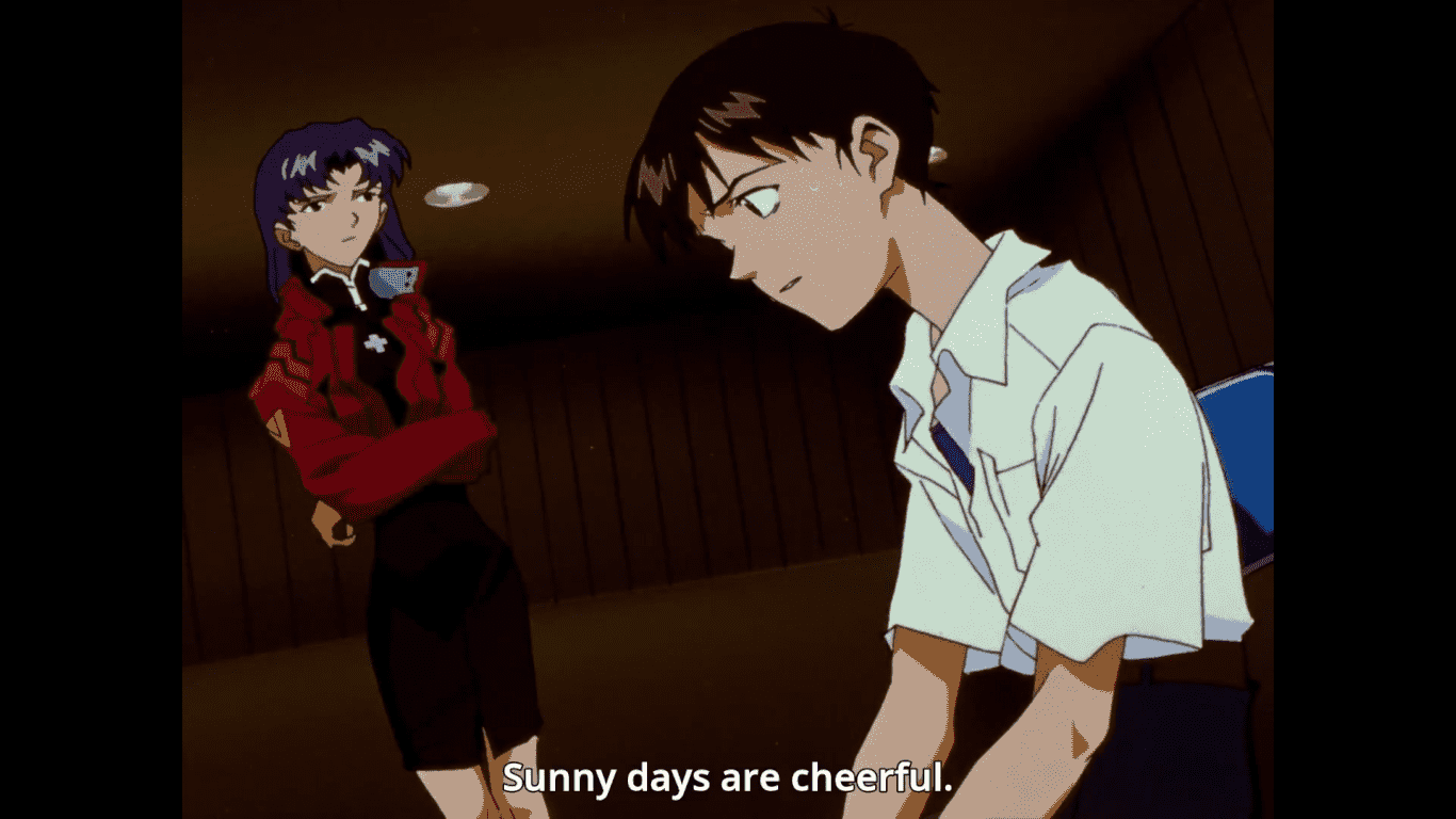 MISATO: Sunny days are cheerful.